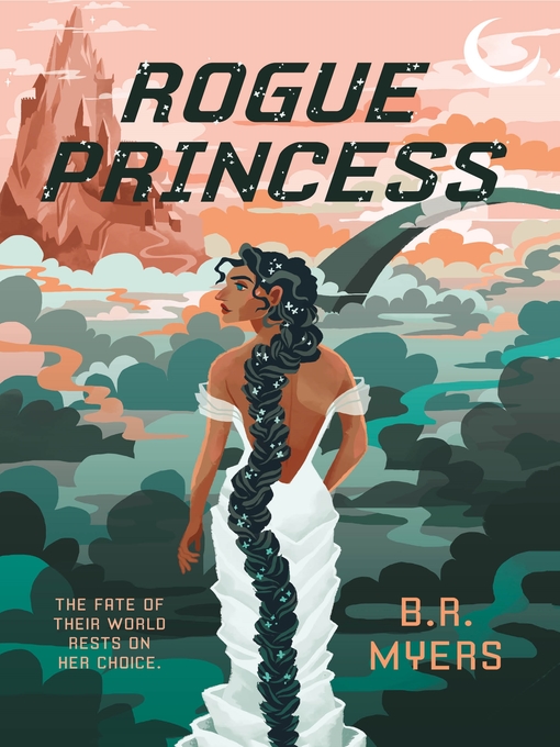 Title details for Rogue Princess by B.R. Myers - Wait list